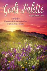 God's Palette 2022 Wall Calendar (Bible Verses)