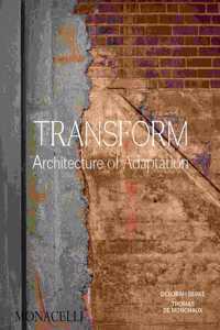 Transform: Promising Places, Second Chances, and the Architecture of Transformational Change