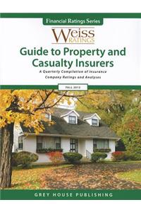 Weiss Ratings' Guide to Property & Casualty Insurers, Fall 2012