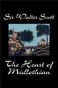 Heart of Midlothian by Sir Walter Scott, Fiction, Historical, Literary, Classics