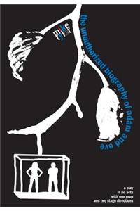 the Unauthorized Biography of Adam and Eve