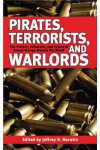 Pirates, Terrorists, and Warlords