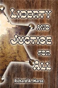Liberty and Justice for All