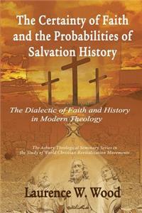 Certainty of Faith and the Probabilities of Salvation History