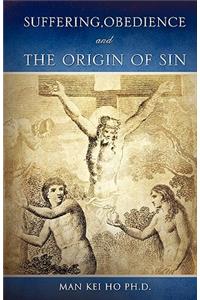 Suffering, Obedience And The Origin Of Sin