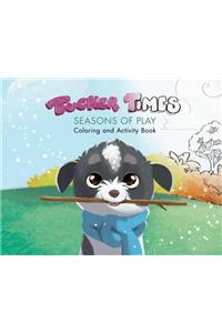 Tucker Times Seasons of Play Coloring and Activity Book