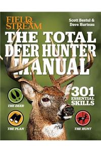 Field & Stream the Total Deer Hunter Manual