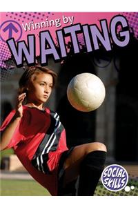 Winning by Waiting