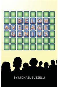 Below Average Genius