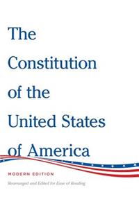 Constitution of the United States of America Modern Edition