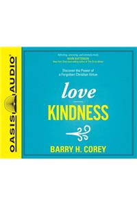 Love Kindness (Library Edition)