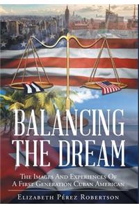 Balancing the Dream