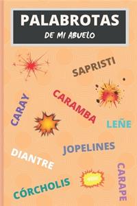 Palabrotas de Mi Abuelo
