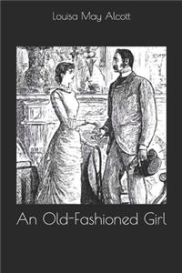 An Old-Fashioned Girl