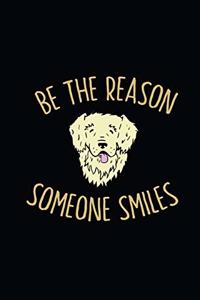 Be The Reason Someone Smiles