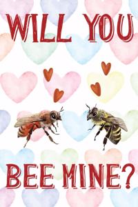 Will You Bee Mine?