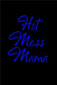 Hot mess mama
