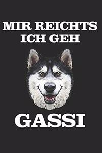 Mir reichts ich geh Gassi