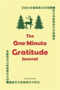 The One-Minute Gratitude Journal