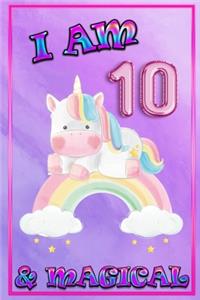 Unicorn Journal I am 10 & Magical