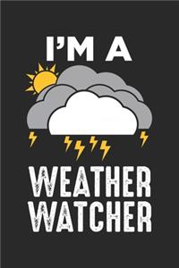 I'm A Weather Watcher