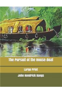 The Pursuit of the House-Boat