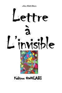 Lettre à l'invisible