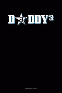 Daddy Cubed