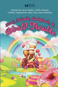 Book, Friends, Candyland, and World Trouble