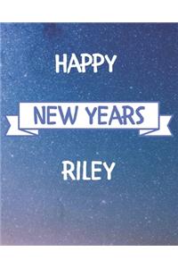 Happy New Years Riley's: 2020 New Year Planner Goal Journal Gift for Riley / Notebook / Diary / Unique Greeting Card Alternative