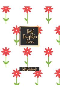 Best Daughter Ever Sketchbook