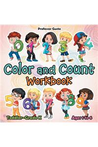 Color and Count Workbook Toddler-Grade K - Ages 1 to 6