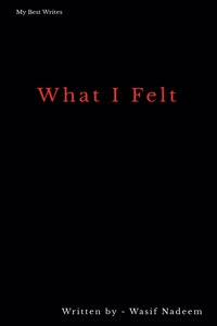 What I Felt