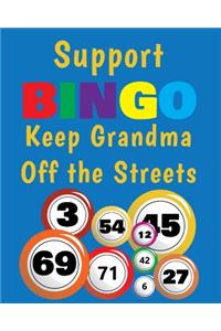 Support BINGO Keep Grandma Off the Streets