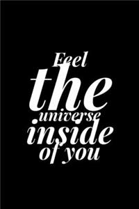 Feel The Universe Inside You