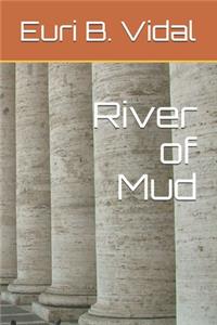 River of Mud