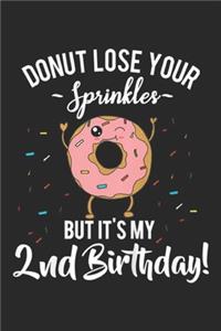 donut lose your sprinkles but it's my 2nd birthday!