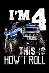 I'm 4 This Is How I Roll