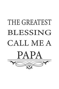 The greatest blessing call me a Papa
