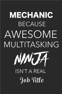 Mechanic Because Awesome Multitasking Ninja Isn't A Real Job Title