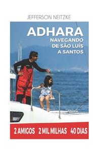 Veleiro Adhara navegando de São Luis a Santos