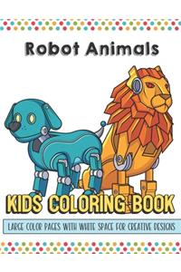 Robot Animals Kids Coloring Book Large Color Pages With White Space For Creative Designs