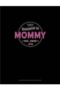 Promoted To Mommy Est. 2020