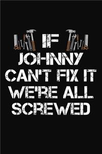 If Johnny Can't Fix It We're All Screwed