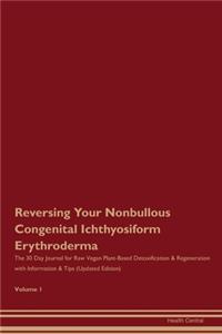 Reversing Your Nonbullous Congenital Ichthyosiform Erythroderma