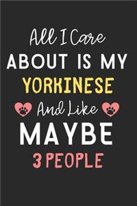 All I care about is my Yorkinese and like maybe 3 people