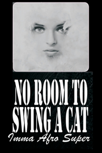 No Room to Swing A cat