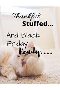 Black Friday Thankful and stuffed...