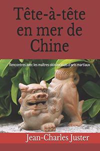 . Tête-à-tête en mer de Chine