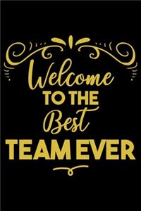 Welcome To The Best Team Ever